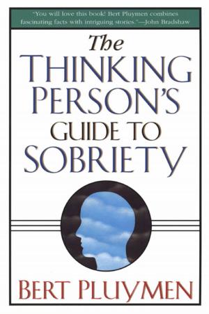 Cover of the book The Thinking Person's Guide to Sobriety by C. Bard Cole