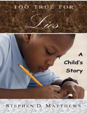 Book cover of Too True for Lies: A Child's Story