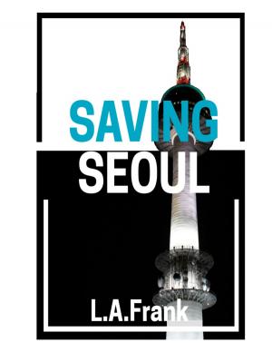 Cover of the book Saving Seoul by Anne Kinsey