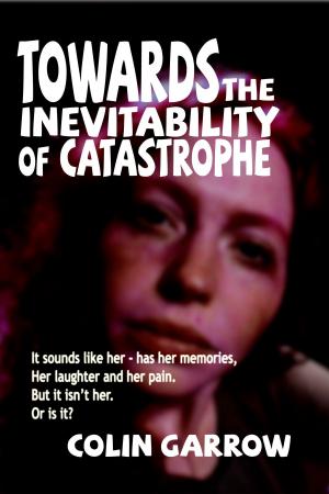 Cover of the book Towards the Inevitability of Catastrophe by Thanos Kondylis