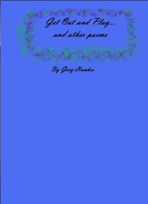 Cover of Get Out and Play...and Other Poems