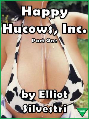 Cover of the book Happy Hucows, Inc. Part One by Guy de Maupassant, Joris Karl Huysmans, Av. Vv.