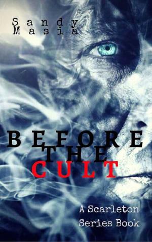 Cover of the book Before the Cult by Sand Wayne