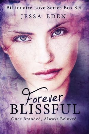 Cover of the book Forever Blissful: Billionaire Love Series Box Set 1-2 by Willow Summers, K.F. Breene