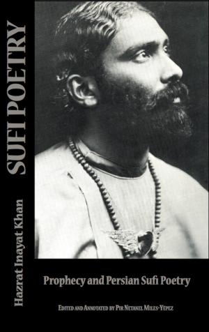 Cover of the book Sufi Poetry: Prophecy and the Persian Sufi Poets by Zalman Schachter-Shalomi
