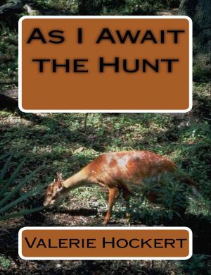 Cover of the book As I Await the Hunt by Taylor Storm