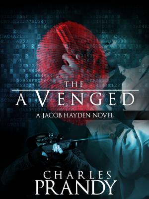Cover of the book The Avenged (A Detective Series of Crime and Suspense Thrillers) (Book 1) by Nancy A Cavanaugh