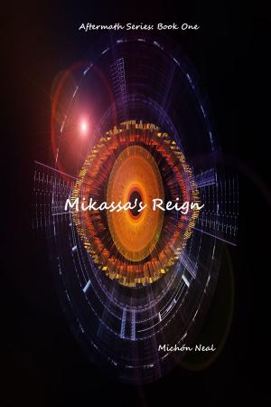 Cover of the book Mikassa's Reign by Ripley Santo