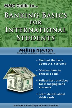 Cover of the book MMG Guide to Banking Basics for International Students by Michael Mail