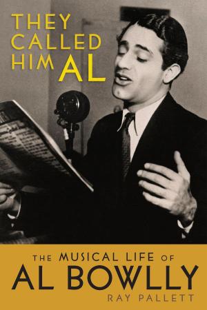 Cover of the book They Called Him Al: The Musical Life of Al Bowlly by June Foray