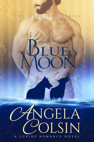Book cover of Blue Moon (The Crucible Series Book 1)
