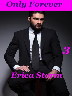 Cover of the book Only Forever (Part 3) by Erica Storm