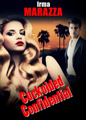 Book cover of Cuckolded Confidential (Cuckold Erotica)