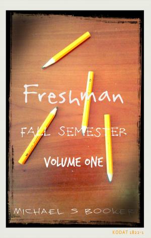 Cover of the book Freshman: Fall Semester - Volume One by Josephine Poupilou, Derek Stevens