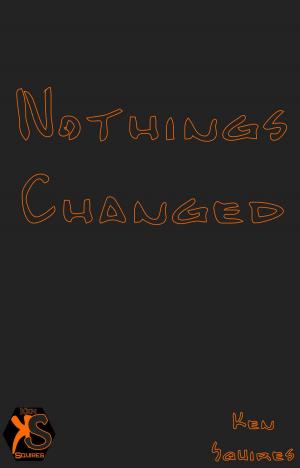 Book cover of Nothings Changed