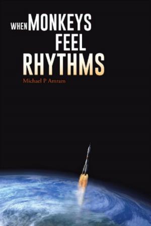 Cover of the book When Monkey feel Rhythms by Davis Horner