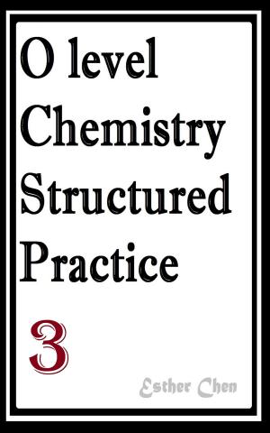 bigCover of the book O level Chemistry Structured Practice Papers 3 by 