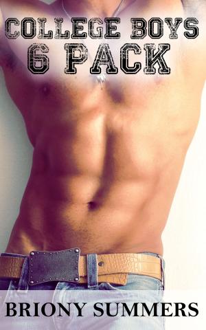 Cover of the book College Boys 6 Pack by Briony Summers