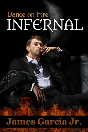 Cover of the book Dance on Fire: Infernal by Rose Snow