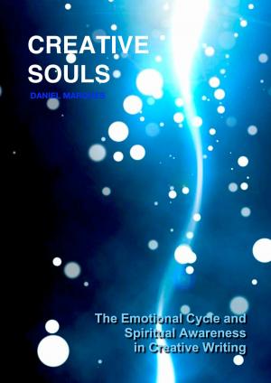 Cover of the book Creative Souls: The Emotional Cycle and Spiritual Awareness in Creative Writing by Robin Sacredfire