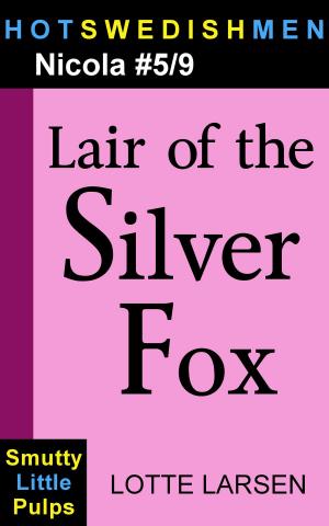Cover of the book Lair of the Silver Fox (Nicola #5/9) by Abigail Gray