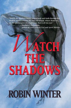 bigCover of the book Watch the Shadows by 