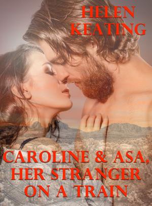 Book cover of Caroline & Asa, Her Stranger On A Train