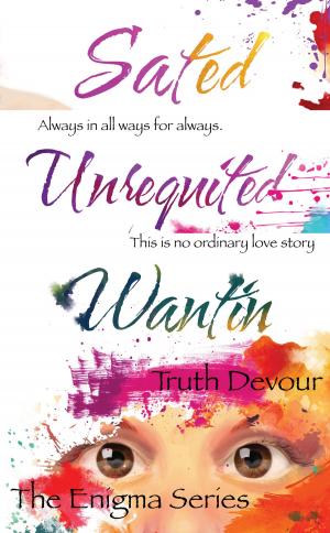 Book cover of Enigma Series: Wantin, Unrequited & Sated
