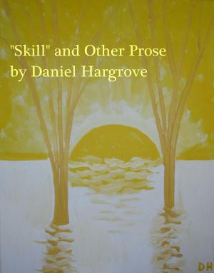 Book cover of "Skill" and Other Prose