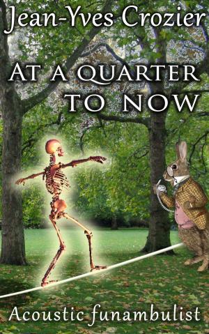 Book cover of At A Quarter To Now
