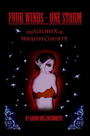 Cover of the book Four Winds: One Storm: The Geohex of Wraith County by Angela Parkhurst