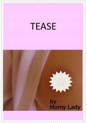 Cover of the book Tease by Maria Garcia