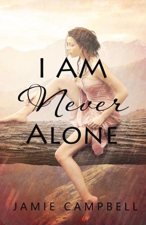 bigCover of the book I Am Never Alone by 