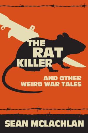 bigCover of the book The Rat Killer and other Weird War Tales by 