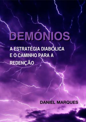 bigCover of the book Demónios: A Estratégia Diabólica e o Caminho para a Redenção by 