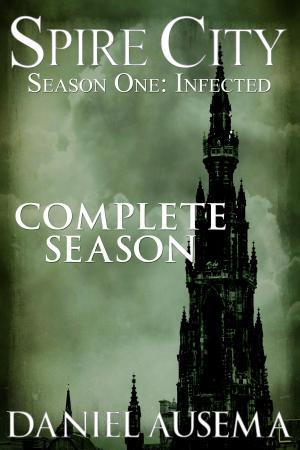 Cover of the book Spire City, Season One: Infected by Jason P. Stadtlander, Linda Sickinger, Julia Koller