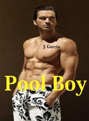 Cover of the book Pool Boy by J. Garcia