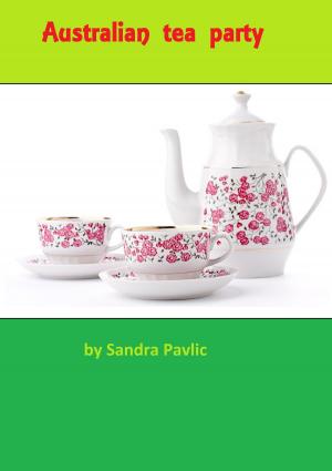 Cover of the book Australian Tea Party by Kat Micari