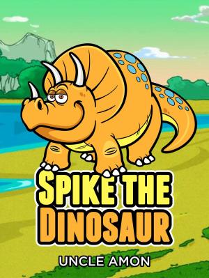 Cover of the book Spike the Dinosaur by LOL Funny Jokes Club