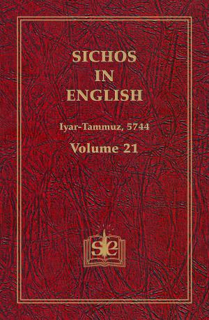 Cover of the book Sichos In English, Volume 21: Iyar-Tammuz, 5744 by Yosef Yitzchak Schneersohn