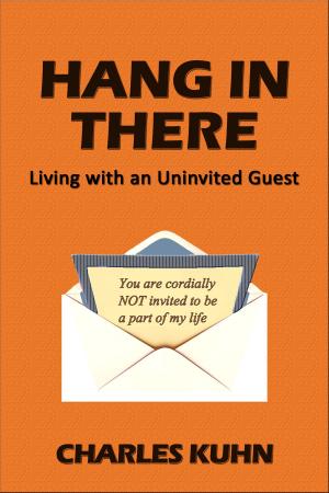 Book cover of HANG IN THERE An Uninvited Guest