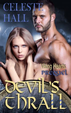 Cover of the book Devil's Thrall: A Norse Viking Erotic Romance Story by Celeste Hall