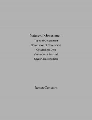 Cover of the book Nature of Government by James Constant