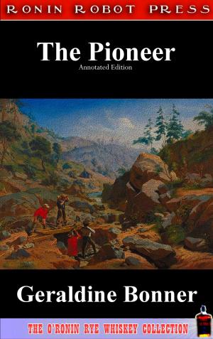 bigCover of the book The Pioneers: A Tale of Two States (Annotated and Expanded Edition) by 