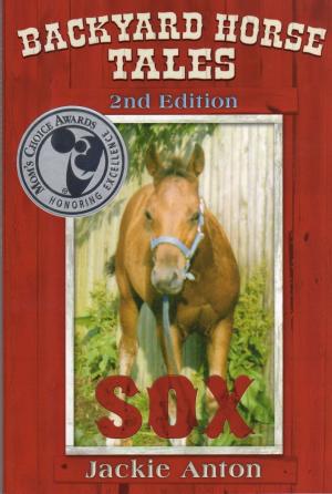 bigCover of the book Backyard Horse Tales: Sox (2nd edition) by 