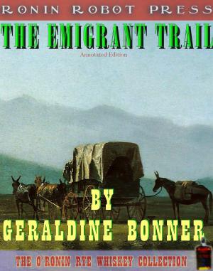 Cover of the book The Emigrant Trail (Annotated and Expanded Edition) by BGP Publishing, Katrina Ray-Saulis