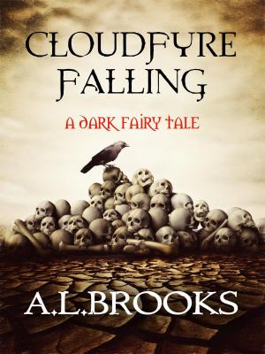Cover of the book Cloudfyre Falling: A dark fairy tale by Luke Herzog