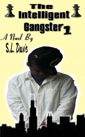 Cover of the book The Intelligent Gangster 1 by J. Cerrone