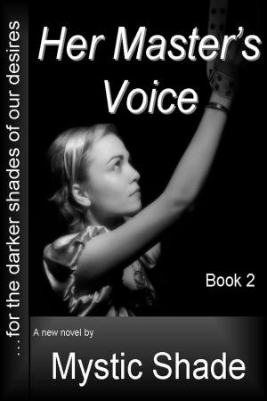 Cover of the book Her Master's Voice (Book 2) by Diana Hunter