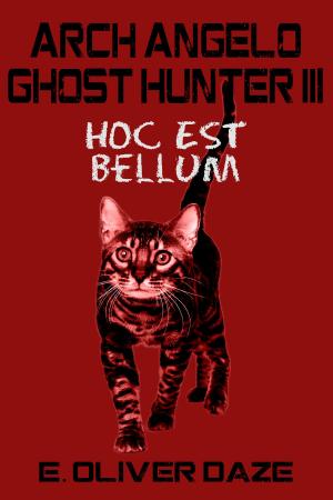 bigCover of the book Arch Angelo Ghost Hunter III: 'Hoc Est Bellum' by 